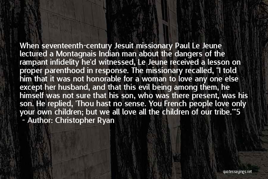 Jesuit Quotes By Christopher Ryan