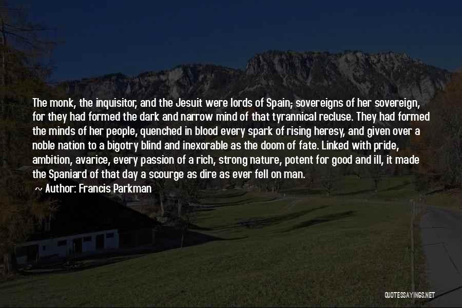 Jesuit Quotes By Francis Parkman