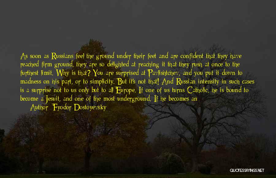 Jesuit Quotes By Fyodor Dostoyevsky