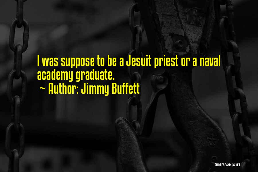 Jesuit Quotes By Jimmy Buffett