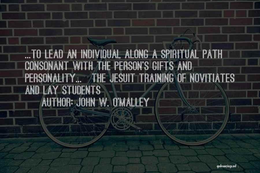 Jesuit Quotes By John W. O'Malley