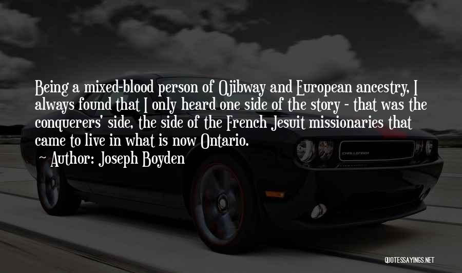 Jesuit Quotes By Joseph Boyden