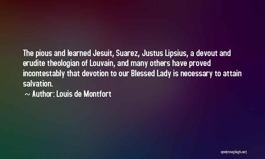 Jesuit Quotes By Louis De Montfort