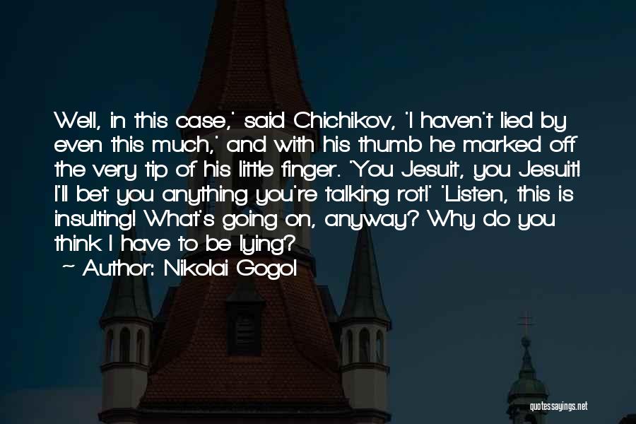 Jesuit Quotes By Nikolai Gogol