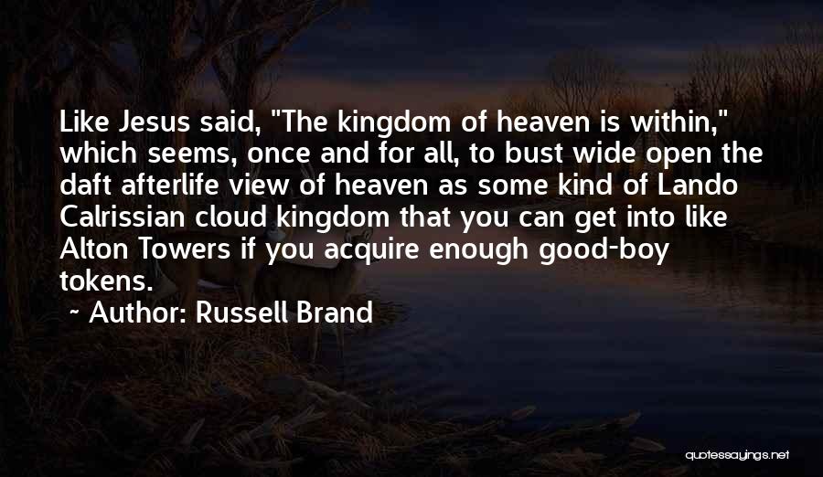 Jesus Afterlife Quotes By Russell Brand