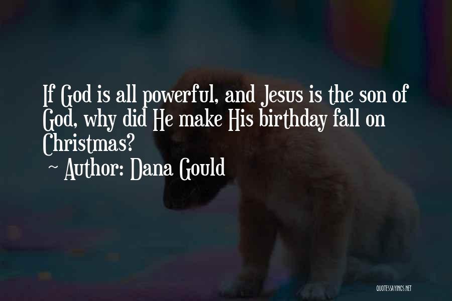 Jesus And Christmas Quotes By Dana Gould