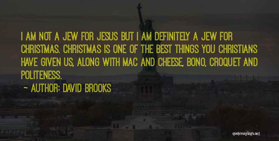 Jesus And Christmas Quotes By David Brooks