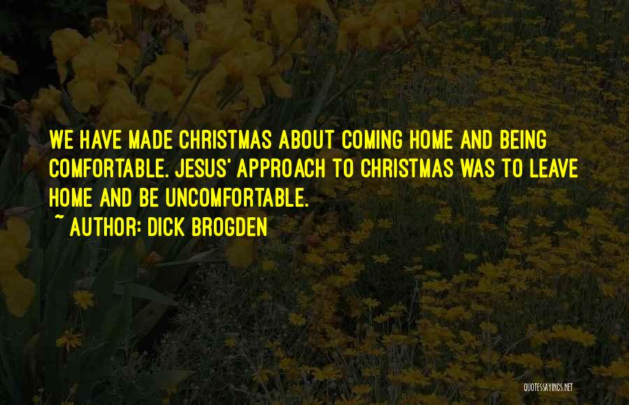Jesus And Christmas Quotes By Dick Brogden