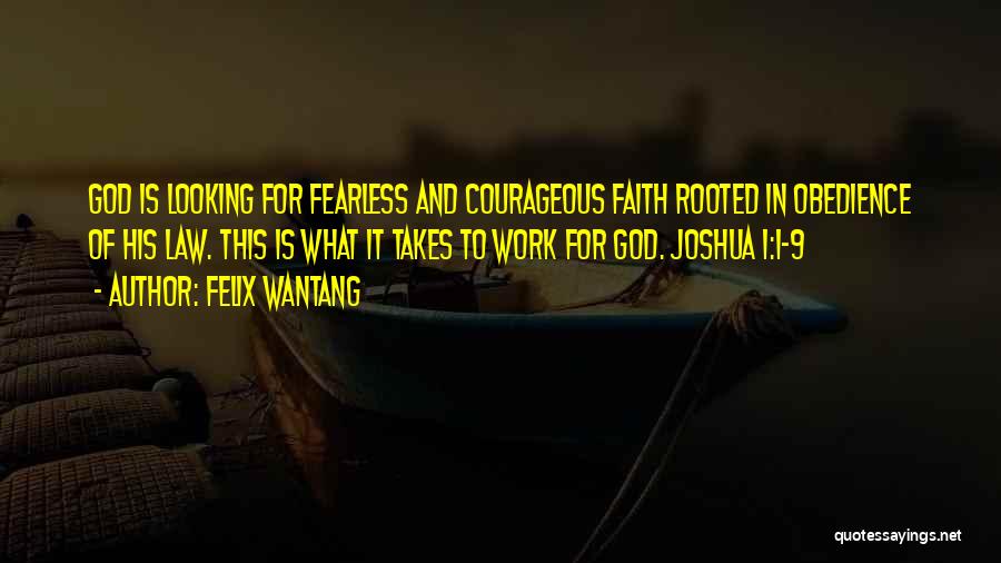 Jesus And Faith Quotes By Felix Wantang