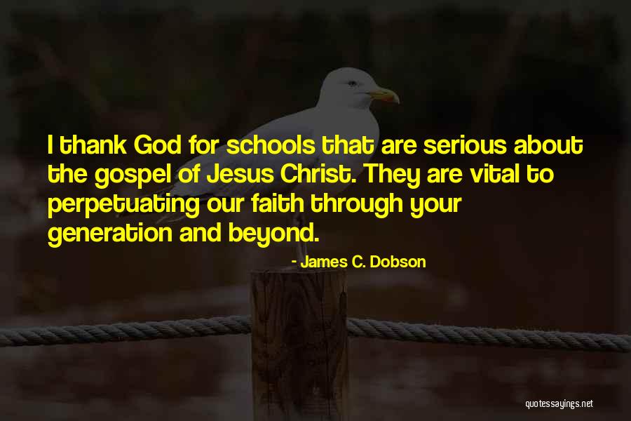 Jesus And Faith Quotes By James C. Dobson Jesus And Faith Quotes By James C. Dobson