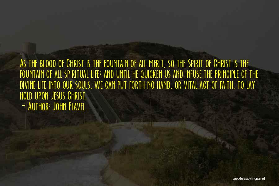 Jesus And Faith Quotes By John Flavel
