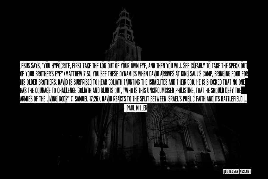 Jesus And Faith Quotes By Paul Miller Jesus And Faith Quotes By Paul Miller