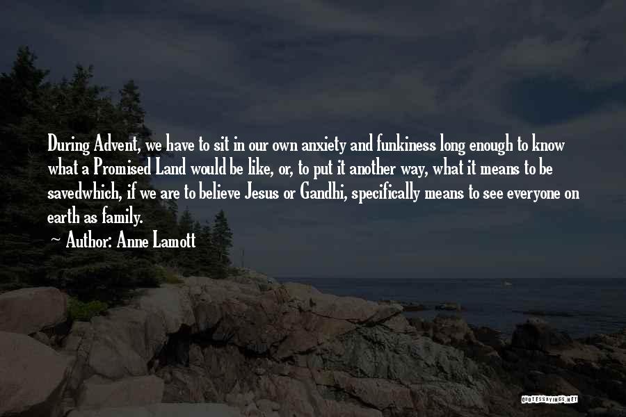 Jesus And Family Quotes By Anne Lamott