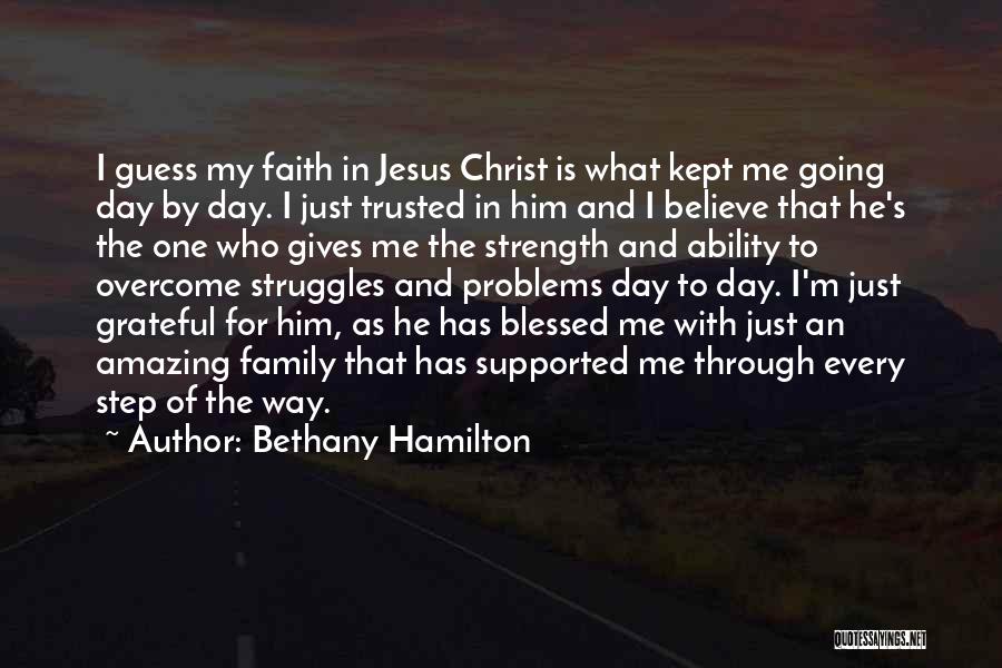 Jesus And Family Quotes By Bethany Hamilton