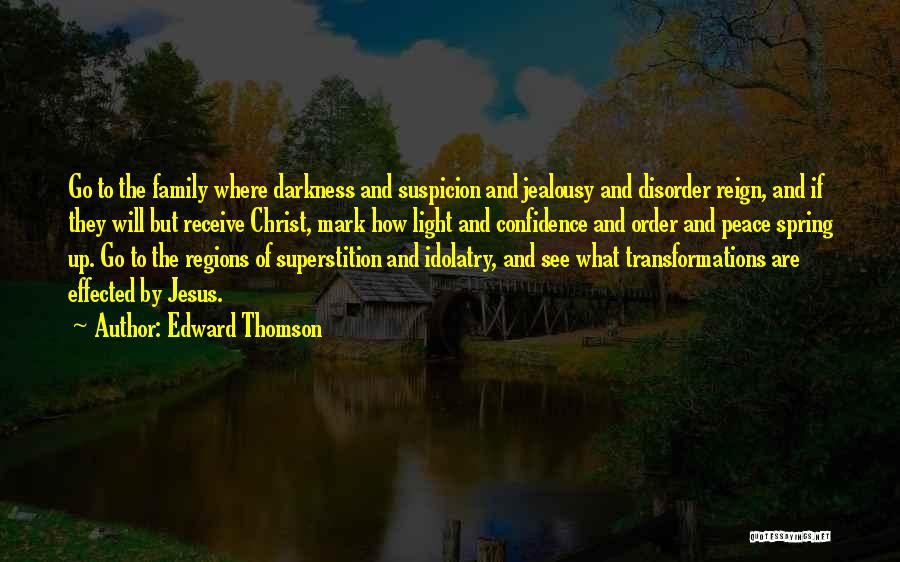Jesus And Family Quotes By Edward Thomson