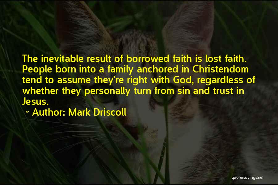 Jesus And Family Quotes By Mark Driscoll