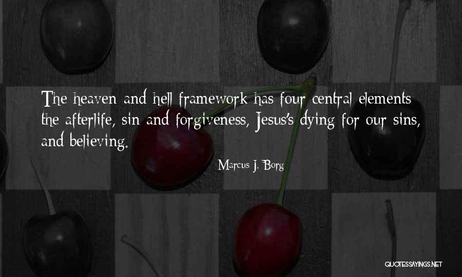 Jesus And Forgiveness Quotes By Marcus J. Borg