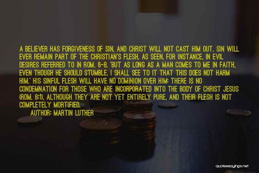 Jesus And Forgiveness Quotes By Martin Luther
