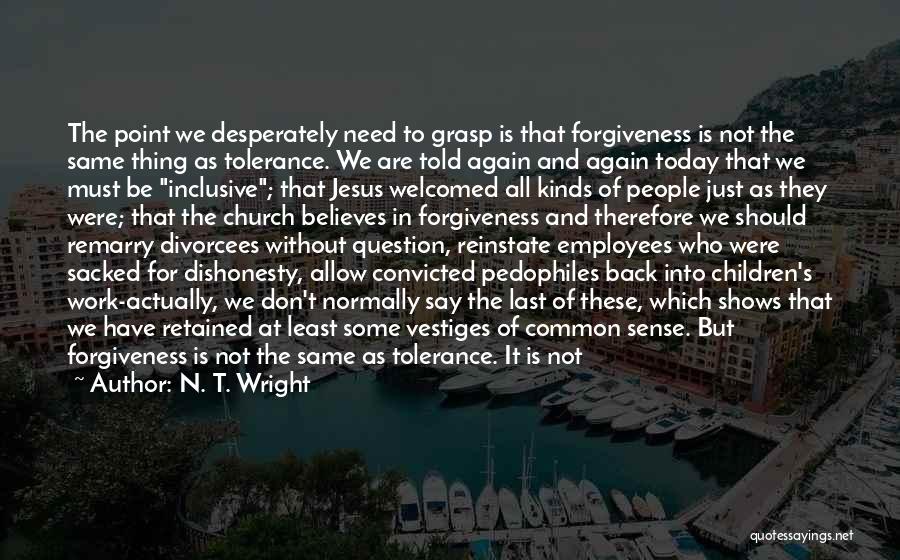 Jesus And Forgiveness Quotes By N. T. Wright