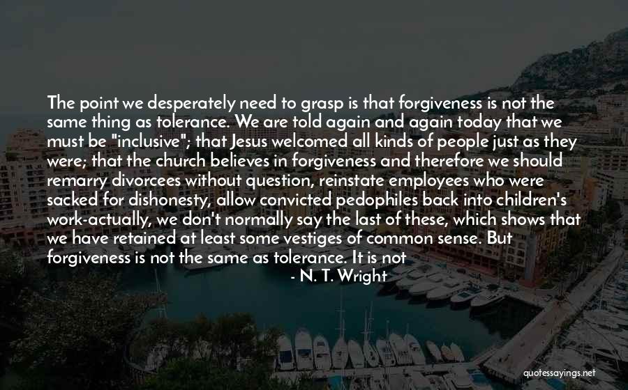 Jesus And Forgiveness Quotes By N. T. Wright