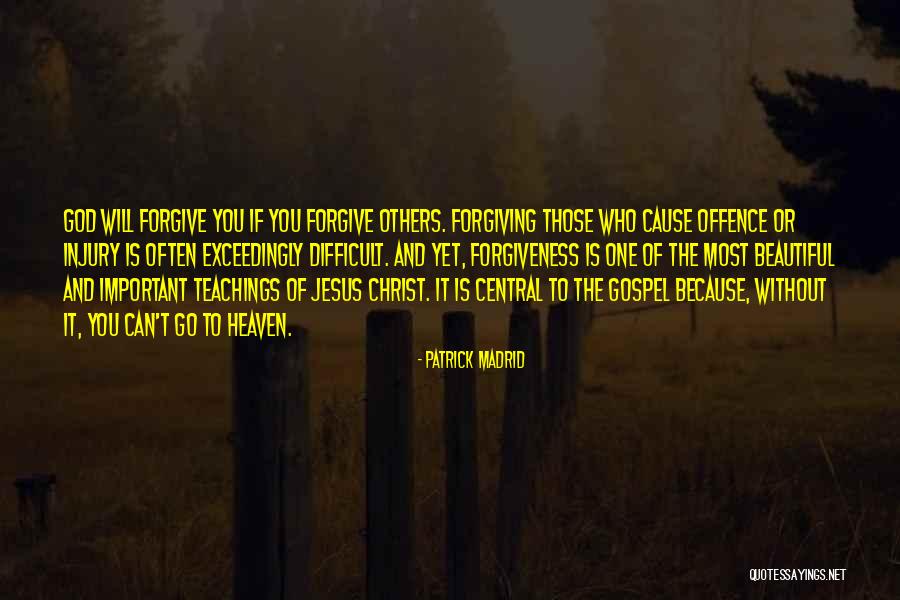 Jesus And Forgiveness Quotes By Patrick Madrid