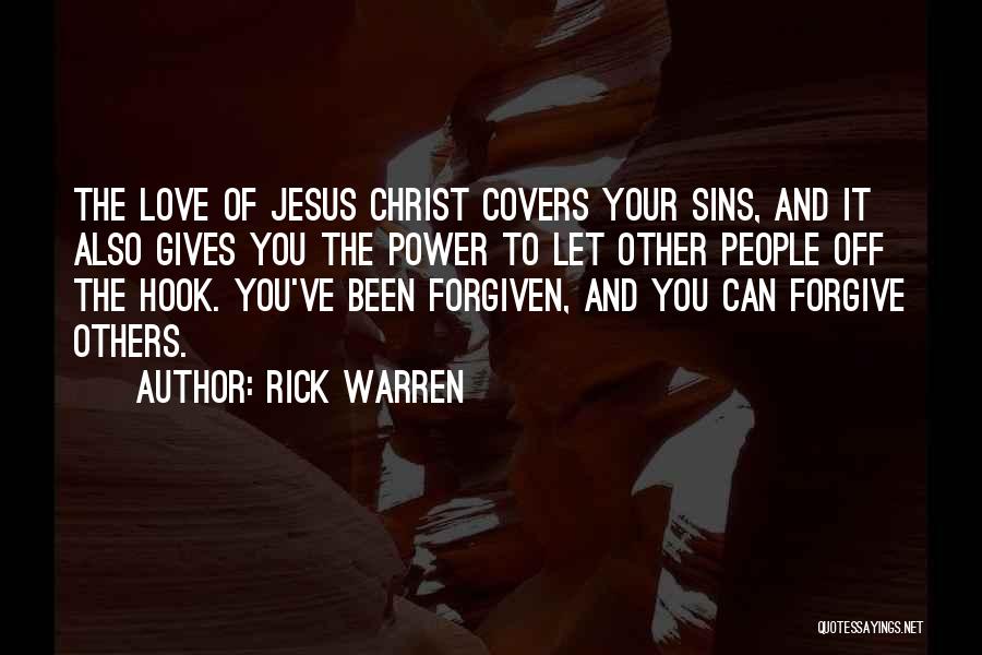 Jesus And Forgiveness Quotes By Rick Warren