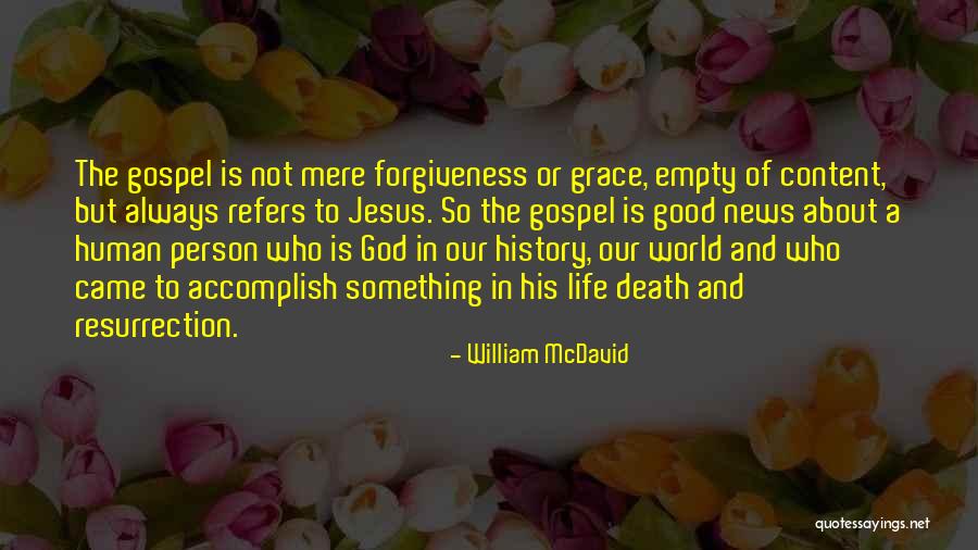 Jesus And Forgiveness Quotes By William McDavid