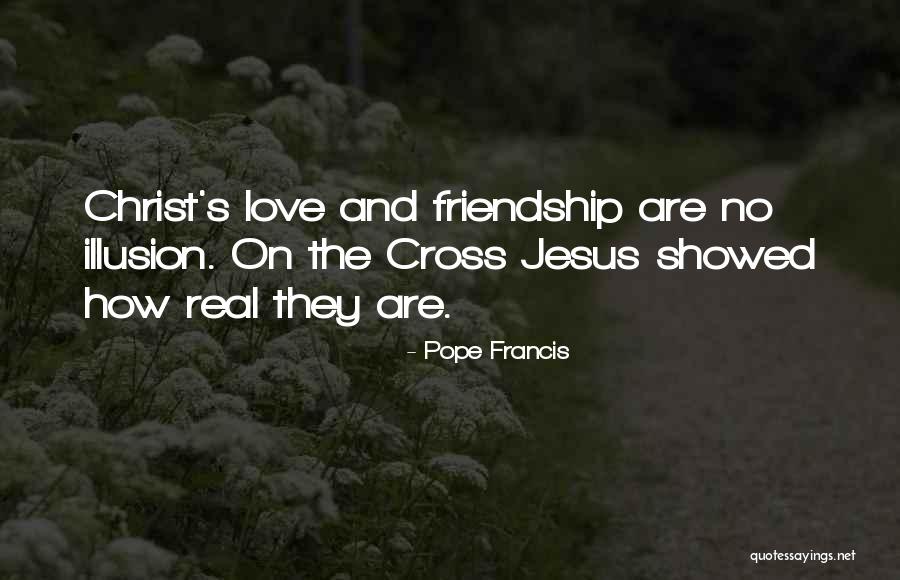 Jesus And Friendship Quotes By Pope Francis