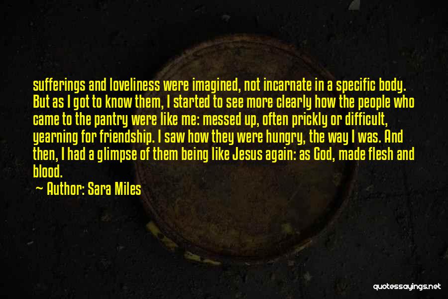 Jesus And Friendship Quotes By Sara Miles