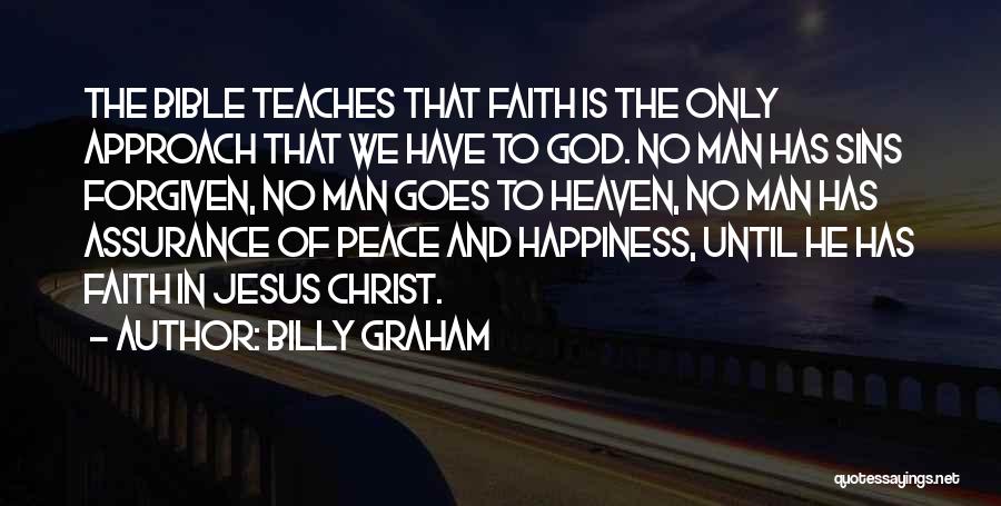 Jesus And Happiness Quotes By Billy Graham