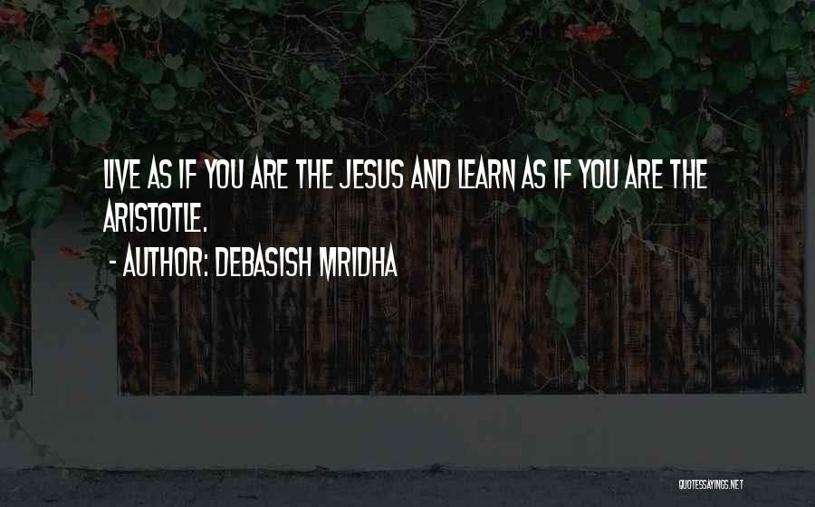 Jesus And Happiness Quotes By Debasish Mridha