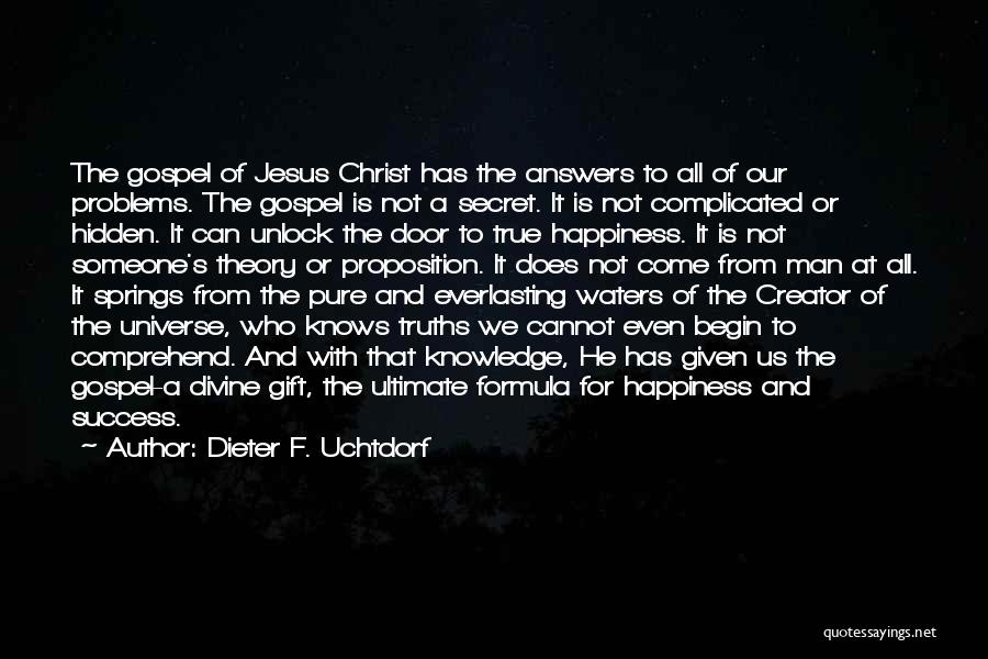 Jesus And Happiness Quotes By Dieter F. Uchtdorf