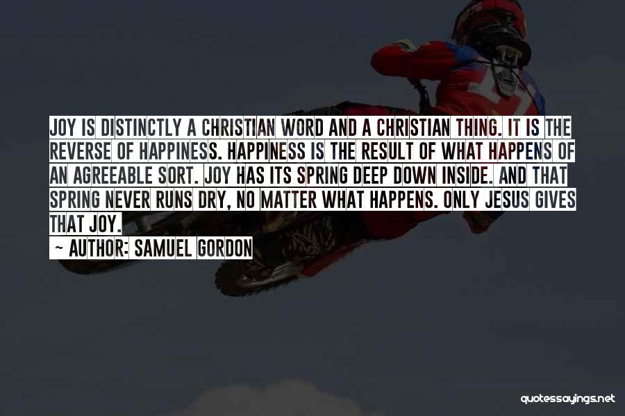 Jesus And Happiness Quotes By Samuel Gordon