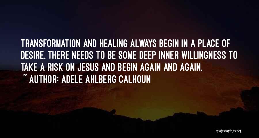 Jesus And Healing Quotes By Adele Ahlberg Calhoun