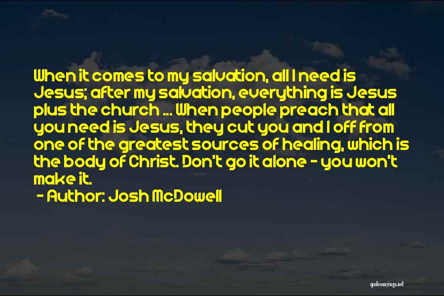 Jesus And Healing Quotes By Josh McDowell