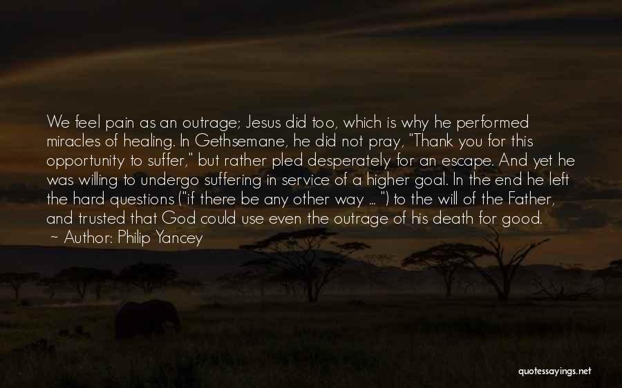 Jesus And Healing Quotes By Philip Yancey