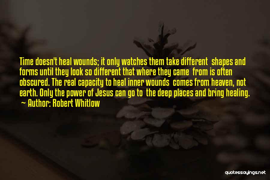 Jesus And Healing Quotes By Robert Whitlow