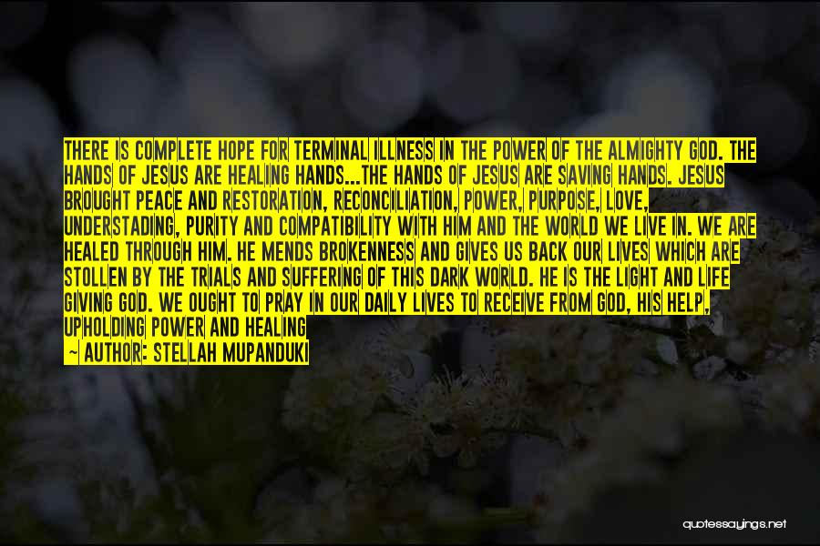 Jesus And Healing Quotes By Stellah Mupanduki