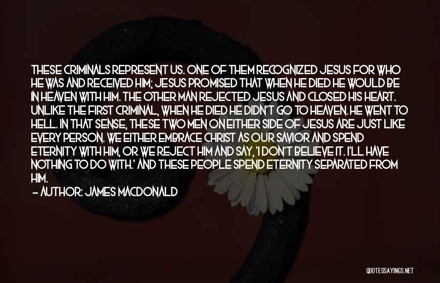 Jesus And Hell Quotes By James MacDonald