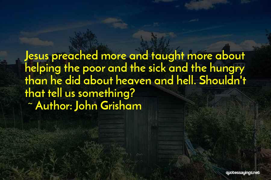Jesus And Hell Quotes By John Grisham