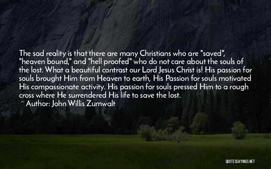 Jesus And Hell Quotes By John Willis Zumwalt