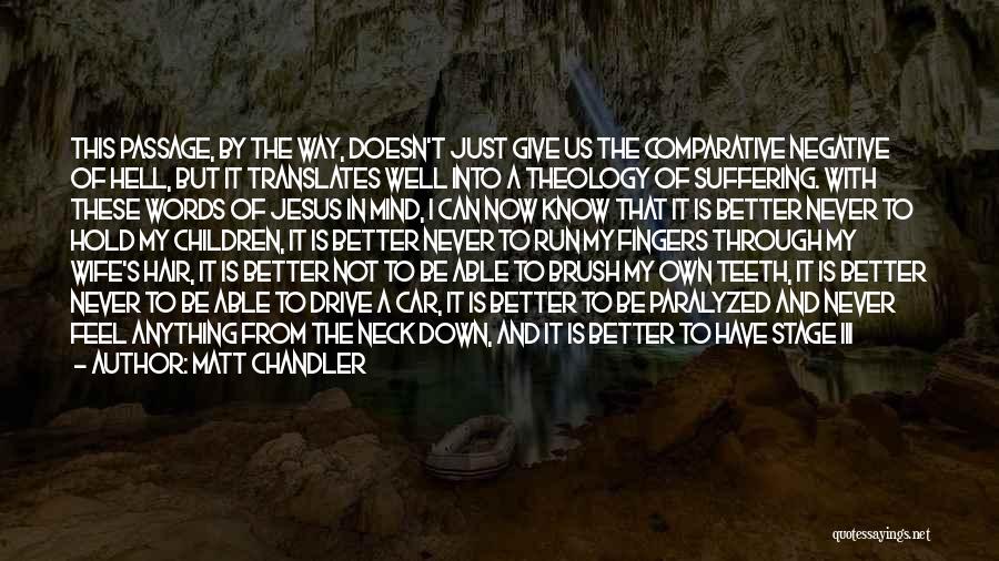 Jesus And Hell Quotes By Matt Chandler