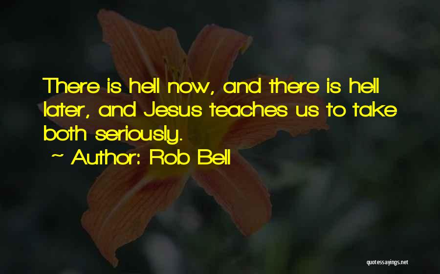 Jesus And Hell Quotes By Rob Bell