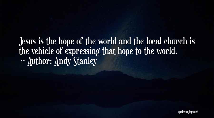 Jesus And Hope Quotes By Andy Stanley
