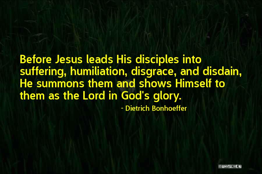 Jesus And How He Leads The Way Quotes By Dietrich Bonhoeffer Jesus And How He Leads The Way Quotes By Dietrich Bonhoeffer