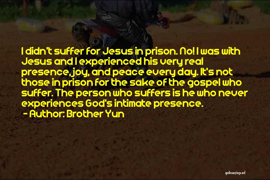 Jesus And Joy Quotes By Brother Yun