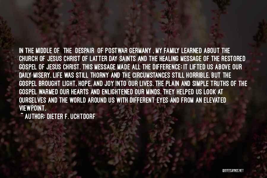 Jesus And Light Quotes By Dieter F. Uchtdorf