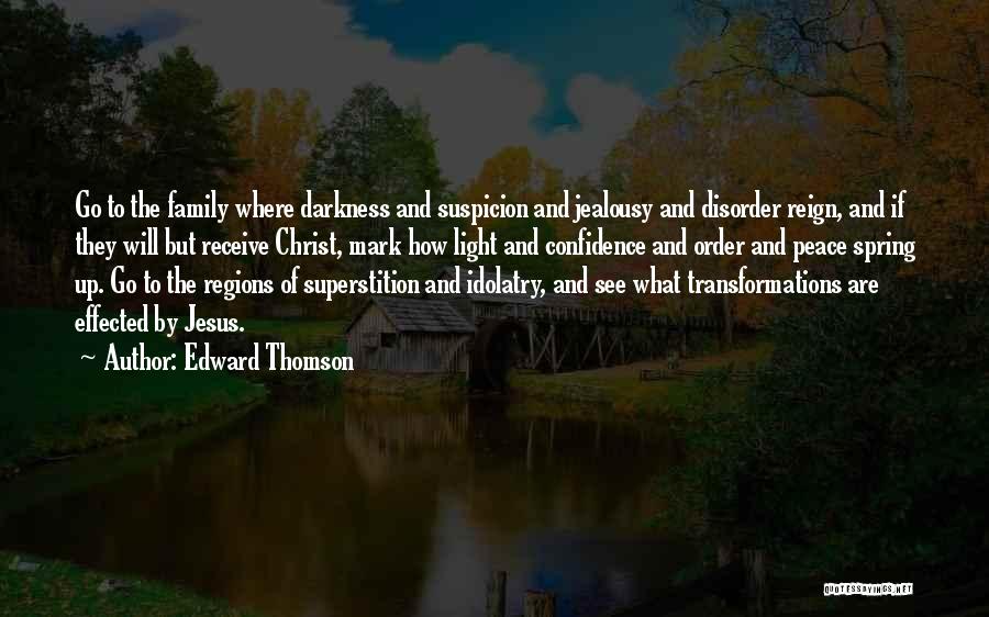 Jesus And Light Quotes By Edward Thomson
