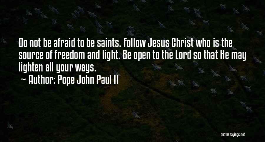 Jesus And Light Quotes By Pope John Paul II