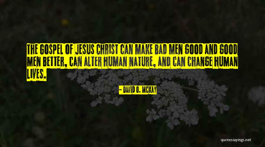 Jesus And Nature Quotes By David O. McKay Jesus And Nature Quotes By David O. McKay